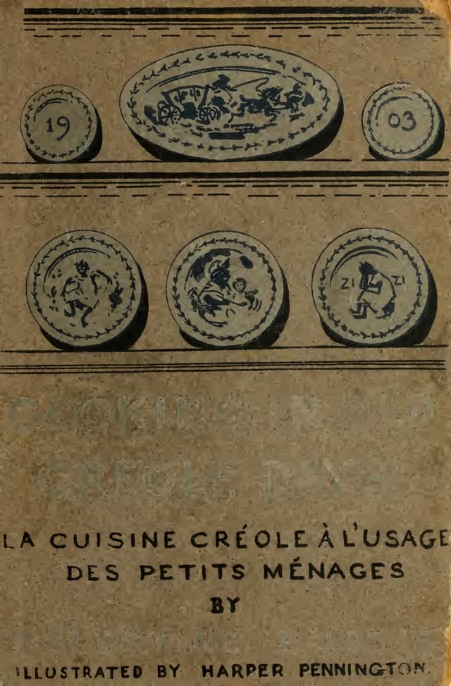 Cooking in old Créole days. La cuisine créole à l'usage des petits ménages - Click to view recipe in book