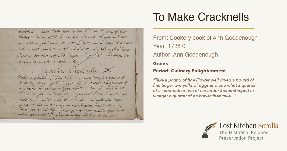 To Make Cracknells - Cookery book of Ann Goodenough (1738)